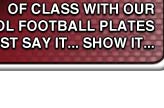Football Club Show Plates to your own specification.